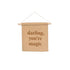 Darling, You're Magic Hang Sign