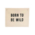 Born To Be Wild Banner