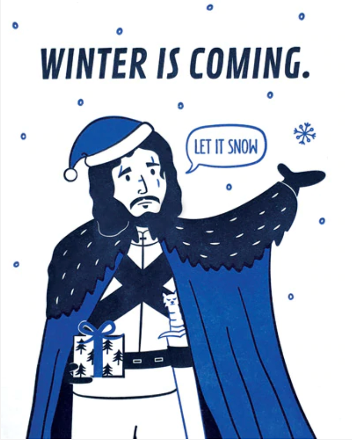 Winter is Coming - CJ Gift Shoppe